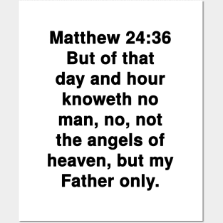 Matthew 24:36 King James Version Bible Verse Text Posters and Art